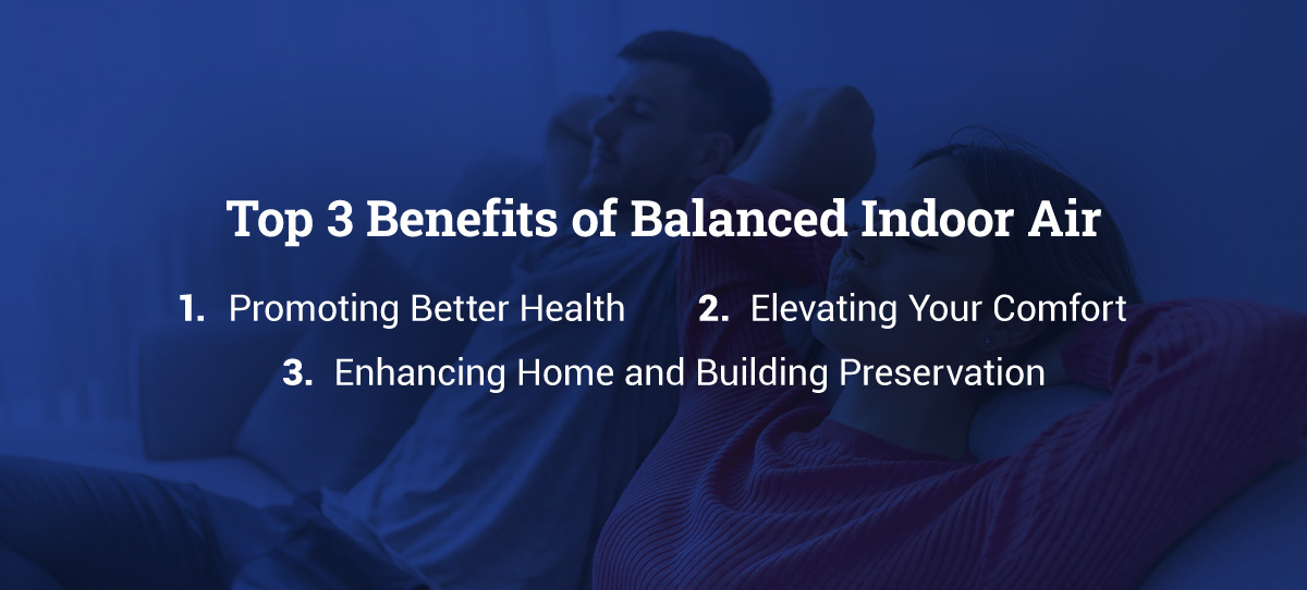 Top 3 Benefits of Balanced Indoor Air